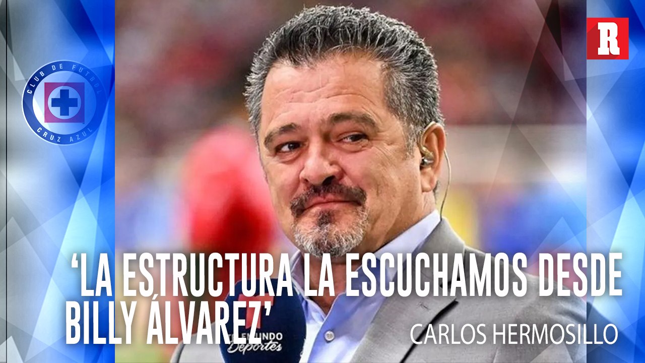 Carlos Hermosillo: 'Cruz Azul está peor que cuando estaba Billy Álvarez'
