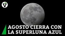 La superluna azul podrá contemplarse en toda España la noche del 30 al 31 de agosto