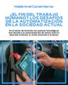 |HABIB ARIEL CORIAT HARRAR | AUTOMATIZACIÓN: ¿UNA AMENAZA O UNA OPORTUNIDAD? (PARTE 3) (@HABIBARIELC)