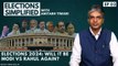 Elections Simplified- Ep 02 | Elections 2024: Will It Be Modi VS Rahul Again? | Amitabh Tiwari | BJP