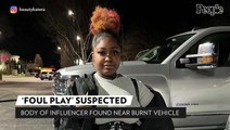 Body of Instagram Influencer, 22, Found Near Burned Vehicle in Georgia: 'Foul Play Is Suspected' (Police)