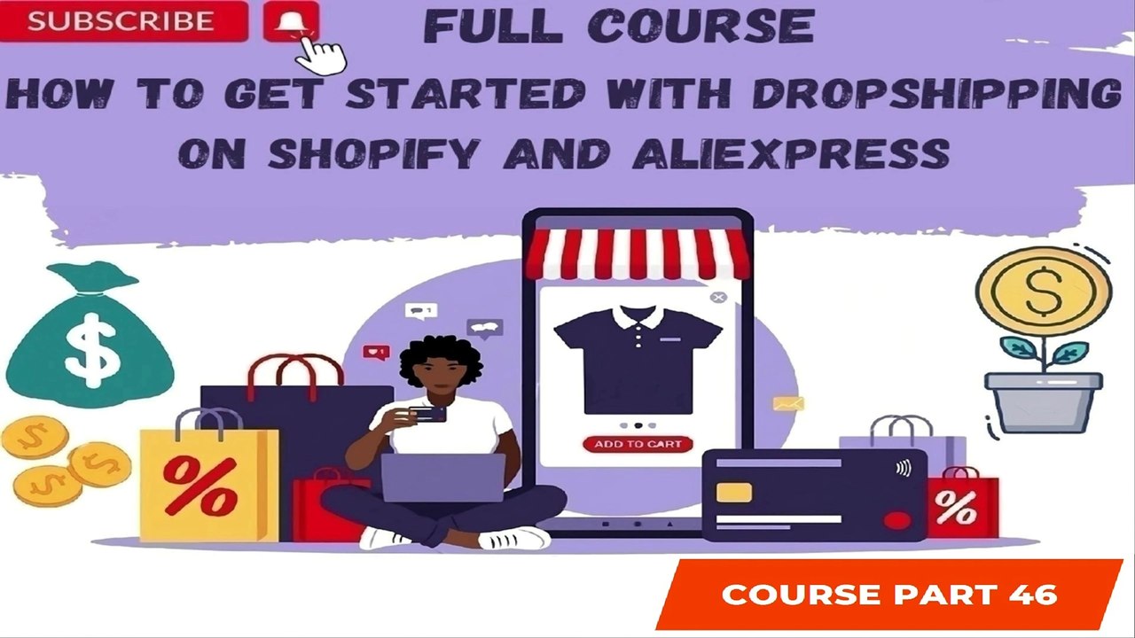 How to Get Started with Dropshipping on Shopify and AliExpress Part 46