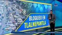 Choferes de gruas bloquean Gustavo Baz y Mario Colín en Tlalnepantla