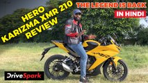 Hero Karizma XMR 210 HINDI Review | Like A Phoenix Rising From The Ashes  | Promeet Ghosh