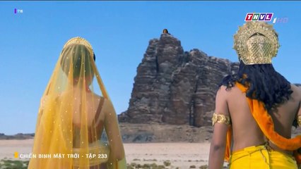 chiến binh mặt trời tập 233 - thvl1 lồng tiếng - phim ấn độ - xem phim chien binh mat troi tap 234