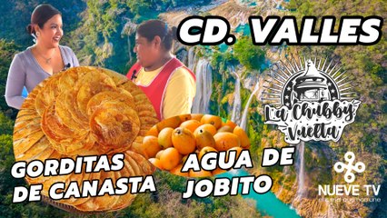 #ESTRENO 2 TEMPORADA "La Chubby Vuelta" en Cd. Valles probando Gorditas de Canasta y Agua de Jobito