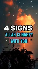 4 Signs Allah Is Happy with You.