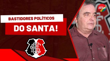 BASTIDORES POLÍTICOS DO SANTA CRUZ SEGUEM FERVENDO; SAIBA O POR QUE