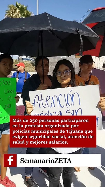 “Juegan con nuestro sueldo”, policías se manifiestan por mejores sueldos en Tijuana.