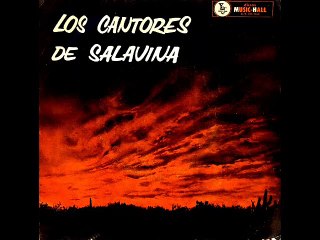 Los Cantores de Salavina - El escondido