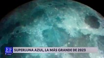 Superluna azul visible en México este 30 de agosto