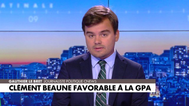 L'édito de Gauthier Le Bret : «Clément Beaune favorable à la GPA»