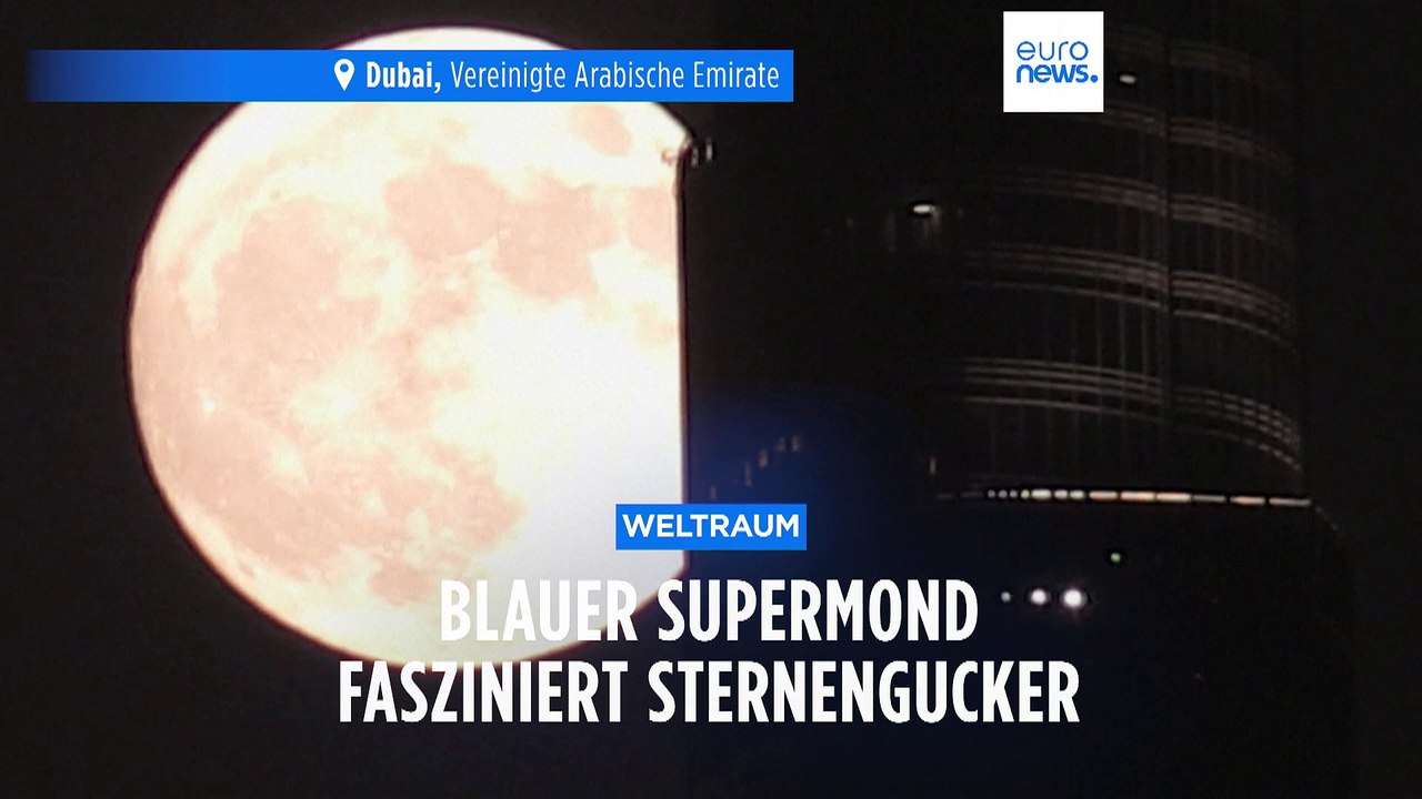 Seltenes Phänomen: 'Blauer Supermond' begeistert Sternengucker