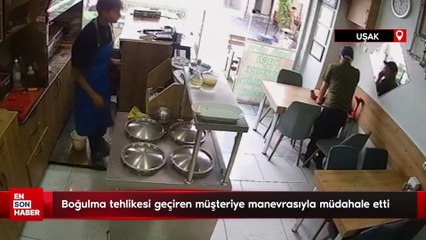Uşak'ta boğulma tehlikesi geçiren müşteriye Heimlich manevrasıyla müdahale etti