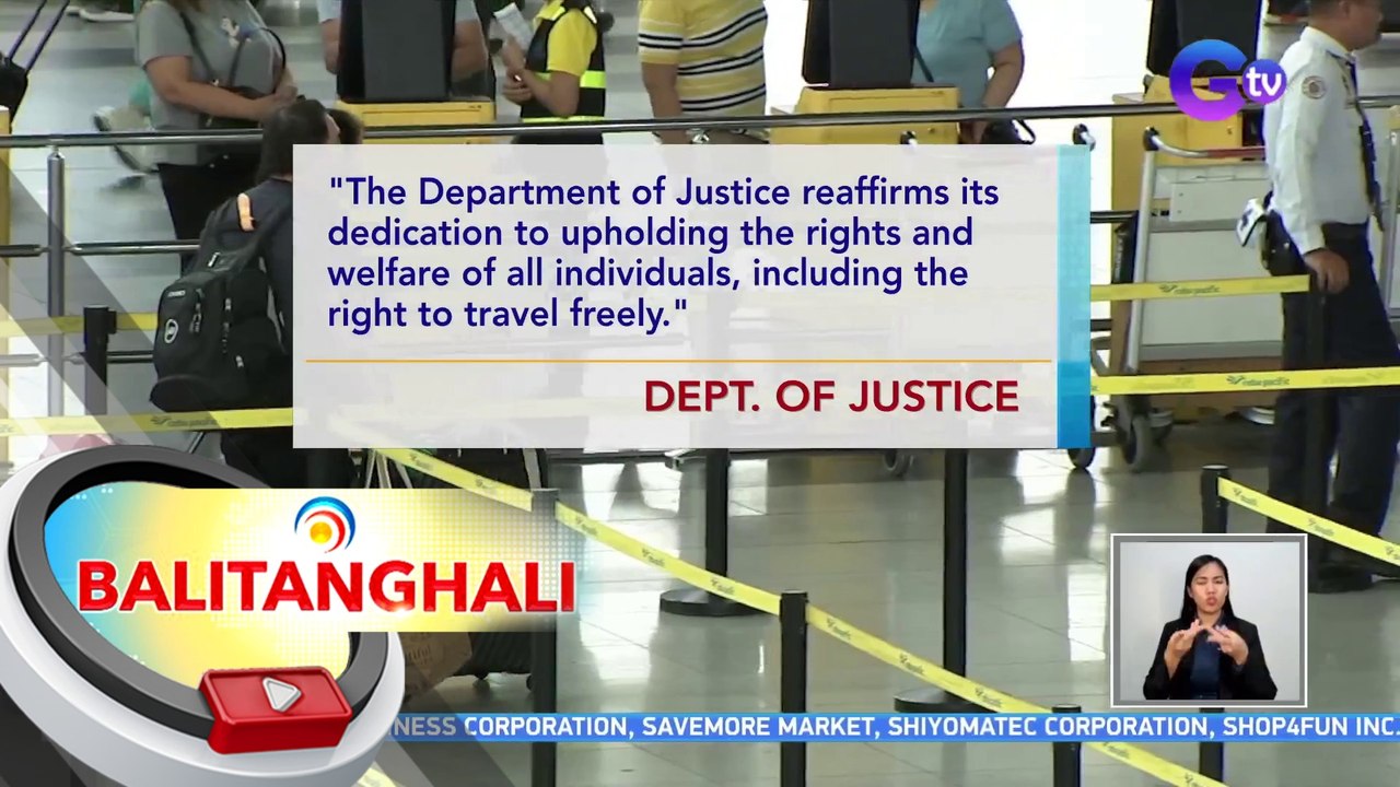 DOJ, sinuspinde ang pagpapatupad ng binagong guidelines para sa mga bibiyahe paalis ng bansa | BT