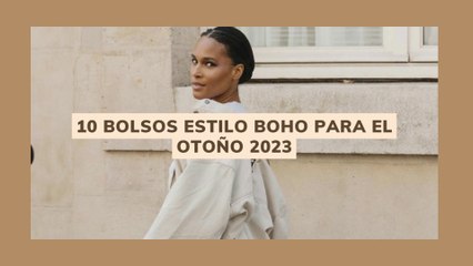 10 BOLSOS ESTILO BOHO PARA EL OTOÑO 2023