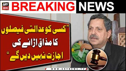 Will not allow anyone to mock court decisions, Hamid Khan