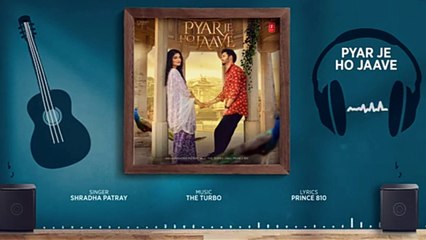Pyar Je Ho Jaave (Full Audio) | Shradha Patray | Latest Punjabi Songs 2023