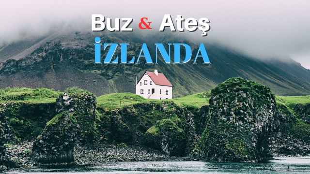 Hem Cennet Hem Cehennem İZLANDA Bu Dünyadan Olmayan Ülke!