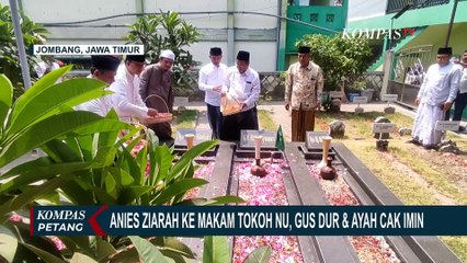 Kata Anies Baswedan Usai Ziarah ke Makam Tokoh Nahdlatul Ulama di Jombang