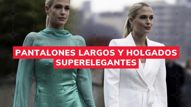 PANTALONES LARGOS Y HOLGADOS SUPERELEGANTES
