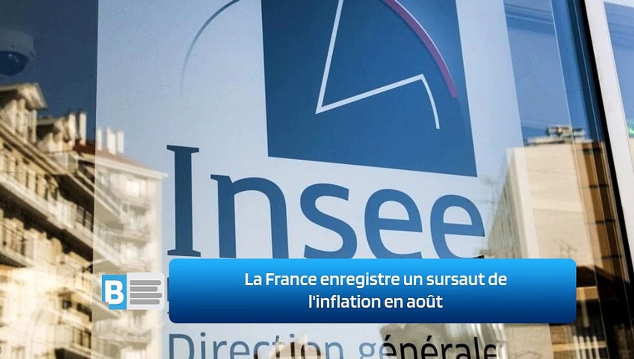 La France enregistre un sursaut de l'inflation en août