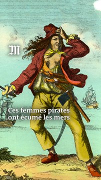 Qui sont les femmes pirates qui ont marqué l’histoire ?
