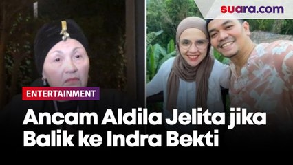 Ancam Aldila Jelita jika Balik ke Indra Bekti, sang Ibu: Bom Akan Meledak