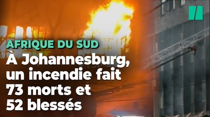 À Johannesburg, les images du dramatique incendie d’un immeuble où logeaient des sans-abri
