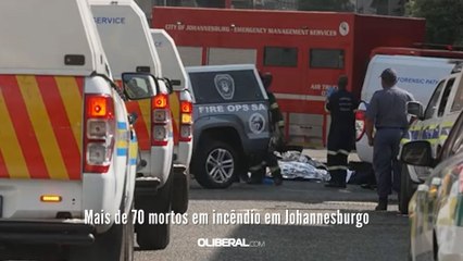 Mais de 70 mortos em incêndio em Johannesburgo