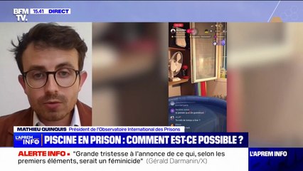 "Cette piscine ne doit pas cacher la réalité des conditions indignes [que les détenus] subissent tous les jours" indique Mathieu Quinquis, président de l'Observatoire International des Prisons
