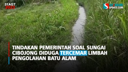 Tindakan Pemerintah Soal Sungai Cibojong Diduga Tercemar Limbah Pengolahan Batu Alam
