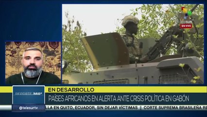 Reporte 360° 31-08: Países africanos se encuentran alertas ante inestabilidad política en Gabón