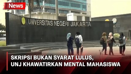 Skripsi Tak Jadi Syarat Kelulusan, UNJ Khawatirkan Kualitas Mental Mahasiswa