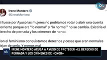 Irene Montero acusa a Ayuso de proteger «el derecho de pernada y los crímenes de honor»