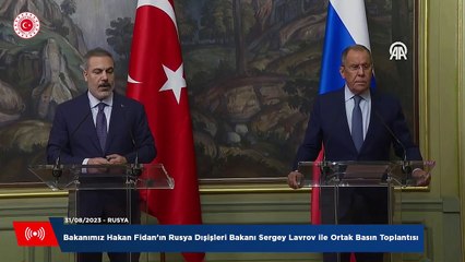 Bakan Fidan ve Rus mevkidaşı Lavrov'dan "tahıl anlaşması" açıklaması