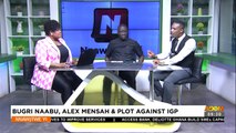 Bugri Naabu, Alex Mensah & Plot Against IGP - Nnawotwi Yi on Adom TV (2-9-23)