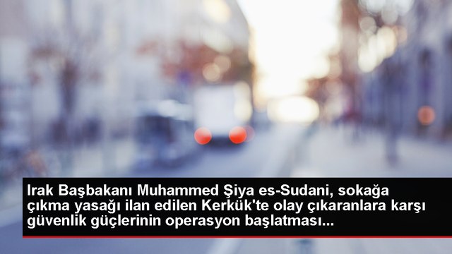 Irak Başbakanı Muhammed Şiya es-Sudani, sokağa çıkma yasağı ilan edilen Kerkük'te olay çıkaranlara karşı güvenlik güçlerinin operasyon başlatması...