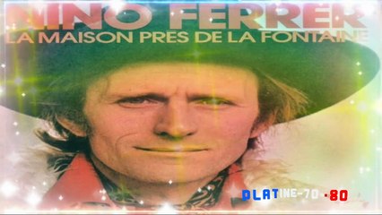 Nino Ferrer - La Maison Près De La Fontaine (maxi)
