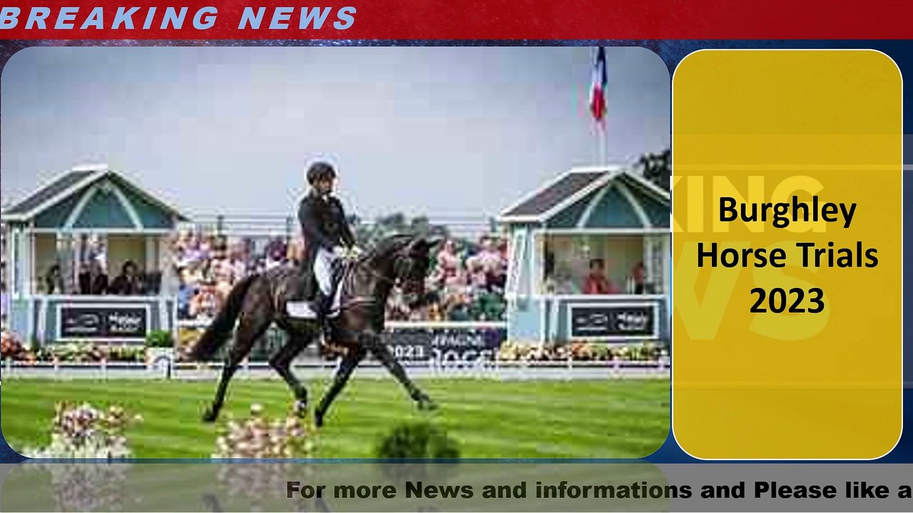 Burghley Horse Trials 2023