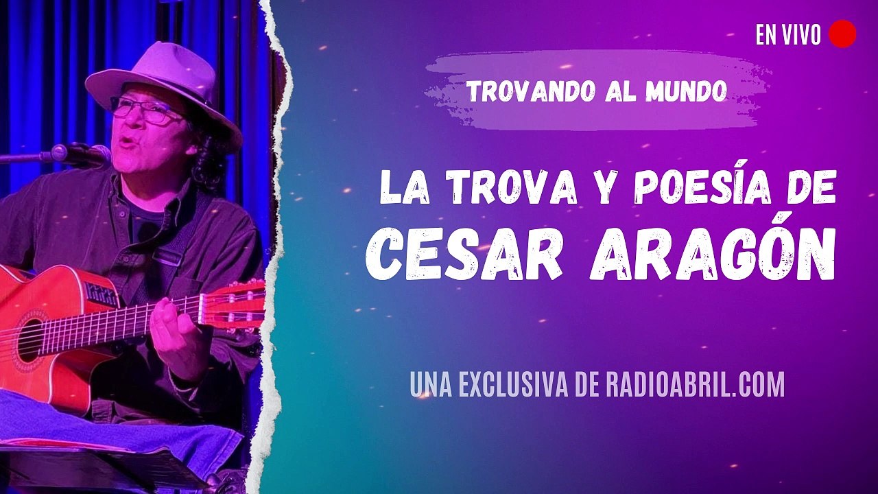 La trova y poesía de Cesar Aragón