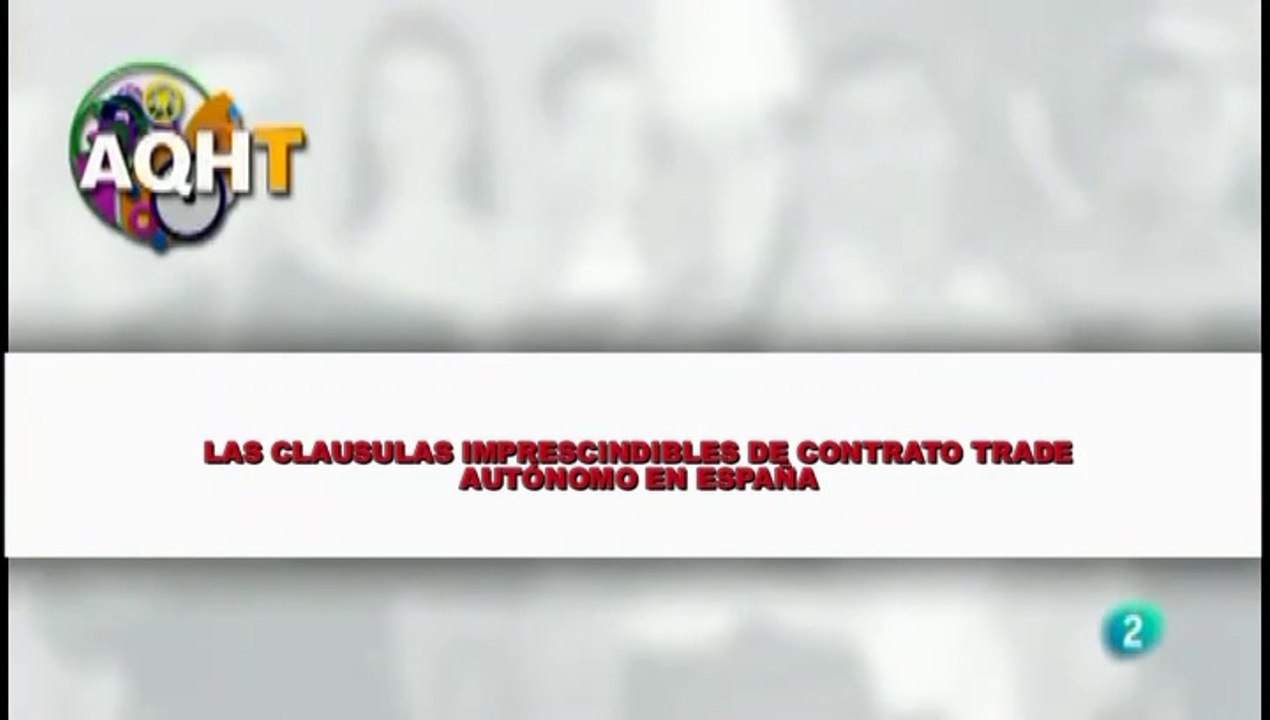 LAS CLAUSULAS IMPRESCINDIBLES DEL CONTRATO TRADE AUTÓNOMO EN ESPAÑA