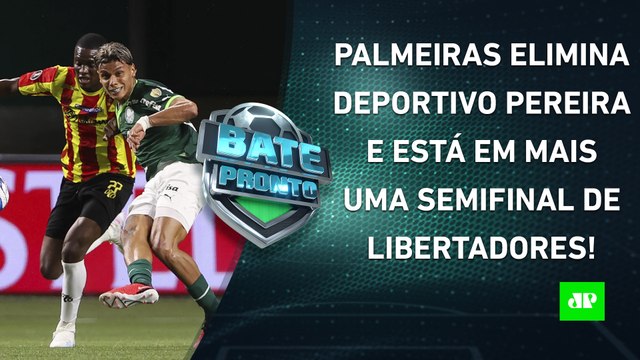 Palmeiras AVANÇA à 4ª SEMI SEGUIDA e PEGA o Boca na Libertadores; SPFC ENCARA LDU hoje | BATE PRONTO