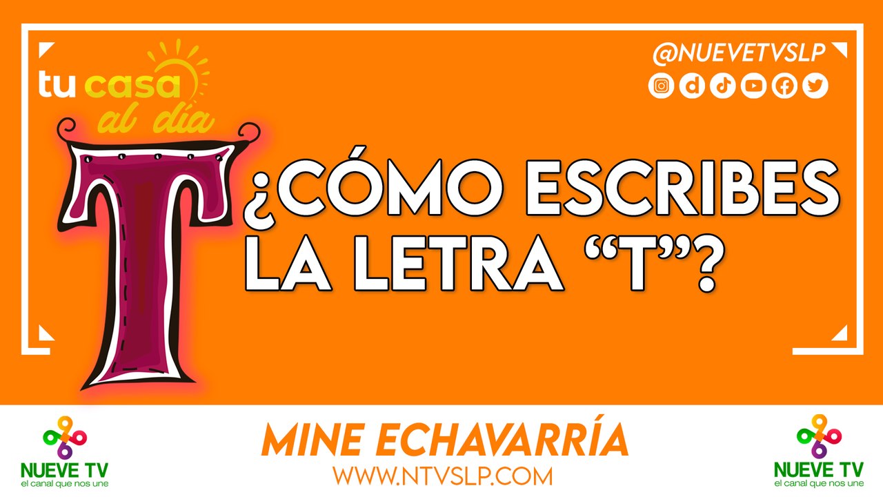 ¿Cómo escribes la letra “T”?
