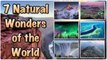 7 Natural Wonders Most beautiful Wonders | Reality Of US | natural beauty