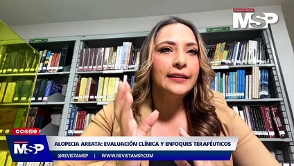 Alopecia areata: evaluación clínica y enfoques terapéuticos