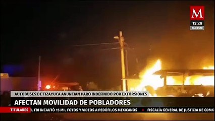 Afectan movilidad de pobladores de Tizayuca, autobuses anuncian paro indefinido por extorsiones