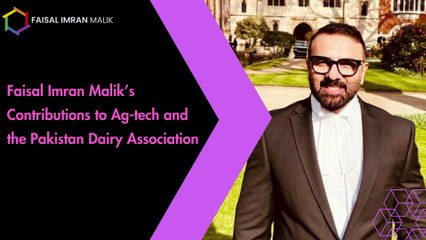 Faisal Imran Malik’s contribution to Pakistan’s dairy industry