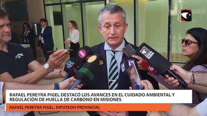 Rafael Pereyra Pigel destacó los avances en el cuidado ambiental y regulación de huella de carbono en Misiones