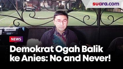 Sebut Koalisi Perubahan Bubar, Demokrat Ogah Balik ke Anies Baswedan: No and Never!